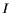$ \ensuremath {I}\xspace $