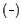 $ (\frac{\ }{\ })$